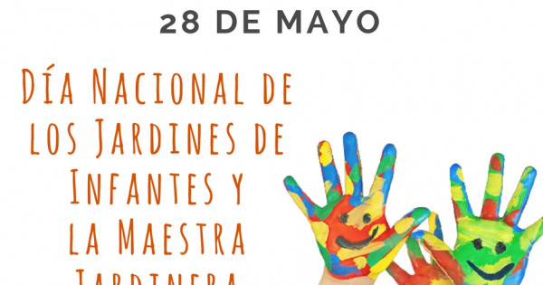 28 de mayo Día Nacional de los Jardines de Infantes y de la Maestra