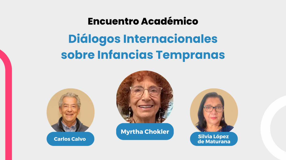 imagen Encuentro Académico: Diálogos Internacionales sobre Infancias Tempranas
