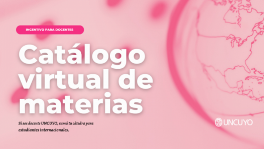 imagen La UNCuyo ofrece un incentivo de 300 mil pesos para cátedras con proyección internacional virtual