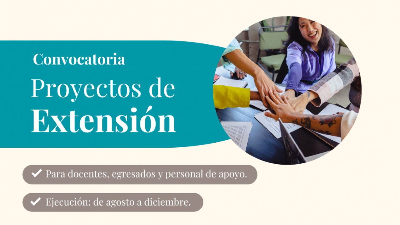 imagen Extienden fecha de convocatoria para presentar proyectos de Extensión