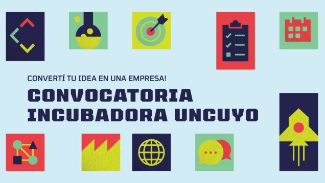 imagen La Incubadora de Empresas UNCuyo abre una nueva convocatoria para transformar ideas en empresas