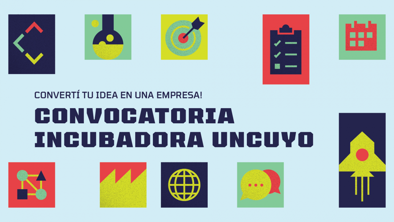 imagen La Incubadora de Empresas UNCuyo abre una nueva convocatoria para transformar ideas en empresas