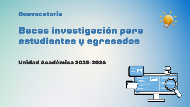 imagen Estudiantes y egresados podrán obtener becas para investigar
