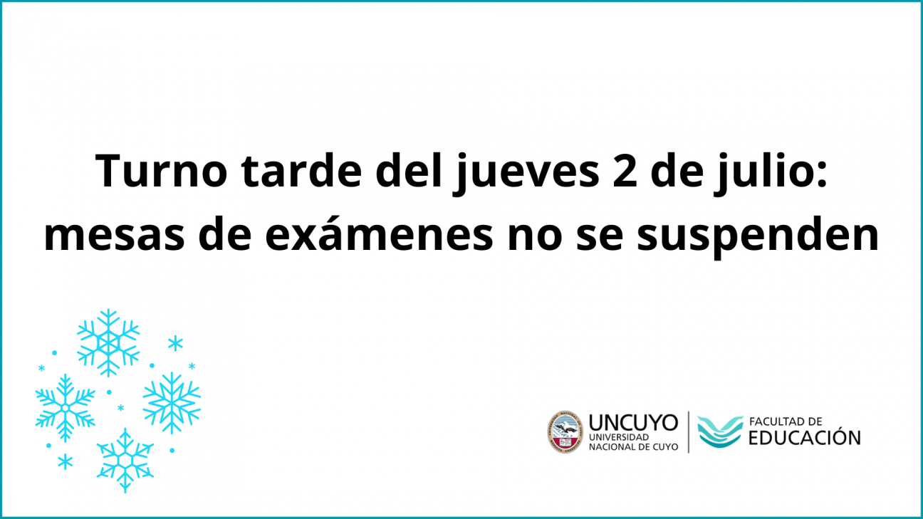 imagen Turno tarde del jueves 2 de julio: mesas de exámenes no se suspenden