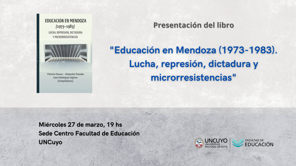 imagen Presentación libro "Educación en Mendoza (1973-1983). Lucha, represión, dictadura y microrresistencias
