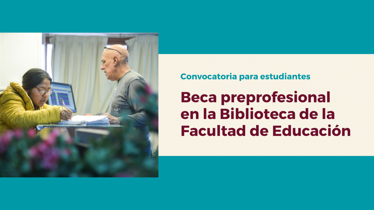 imagen Otorgarán una beca pre-profesional para cumplir funciones en la Biblioteca
