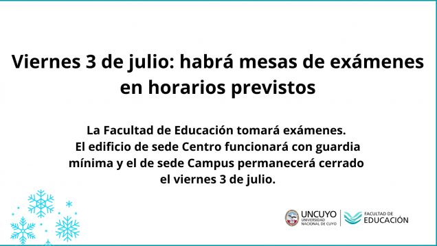 imagen Viernes 3 de julio: habrá mesas de exámenes en horarios previstos