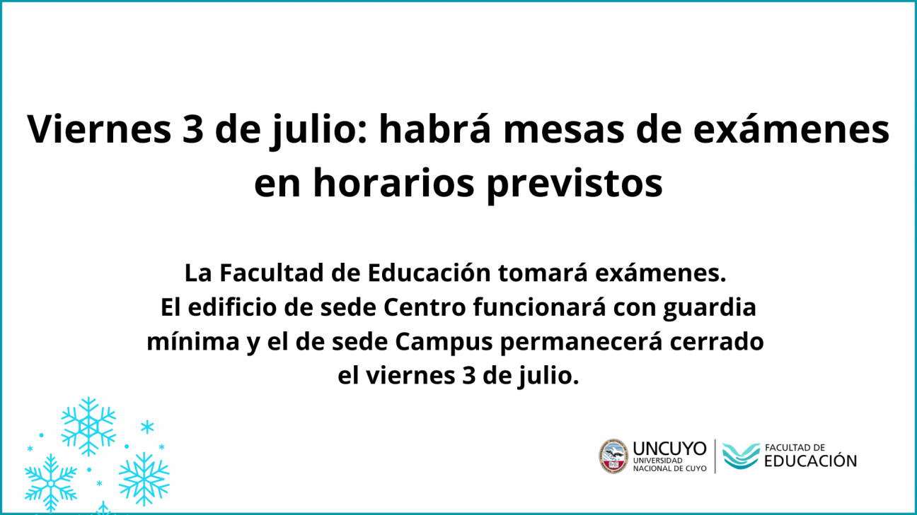 imagen Viernes 3 de julio: habrá mesas de exámenes en horarios previstos