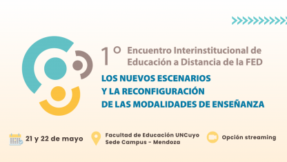 imagen I Encuentro Interinstitucional de Educación a Distancia: Los nuevos escenarios y la reconfiguración de las modalidades de enseñanza