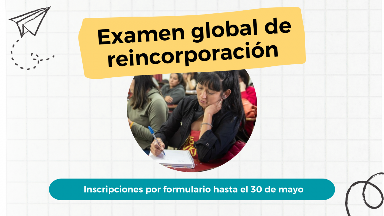 imagen Inscriben para rendir el examen global de reincorporación