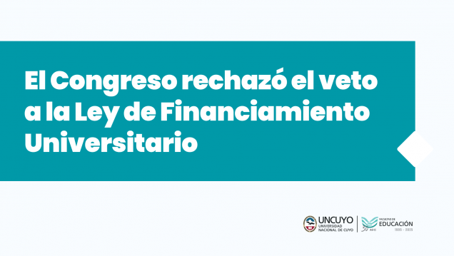 imagen El Congreso rechazó el veto  a la Ley de Financiamiento Universitario
