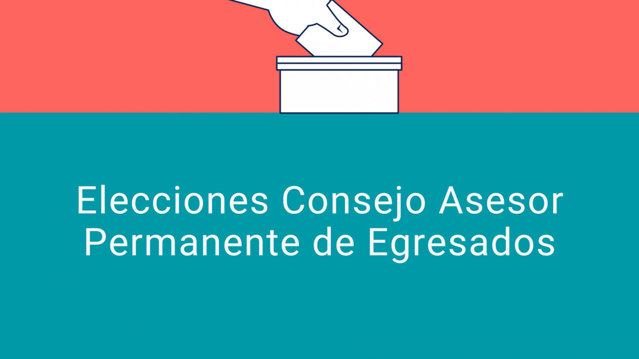 imagen Habrá elecciones del Consejo Asesor Permanente de Egresados de la Facultad