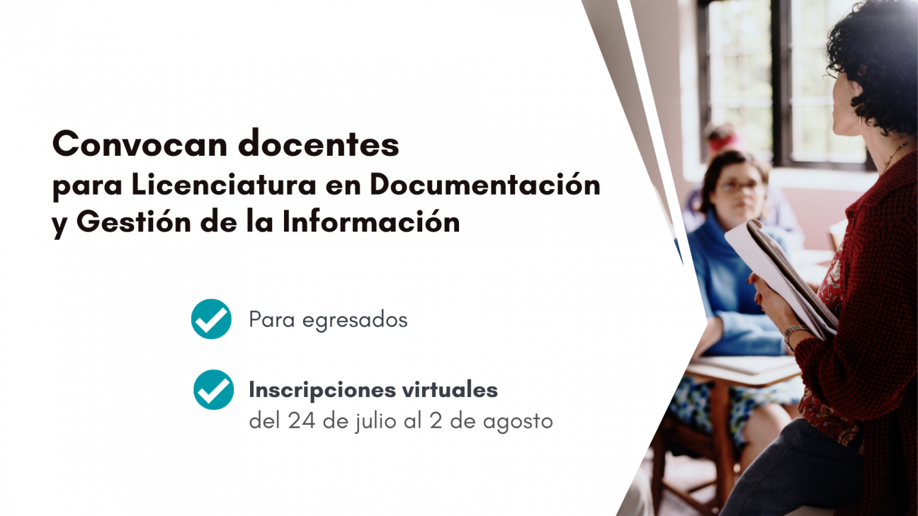 imagen Convocan a egresados para el dictado de espacios curriculares en la Licenciatura en Documentación y Gestión de la Información