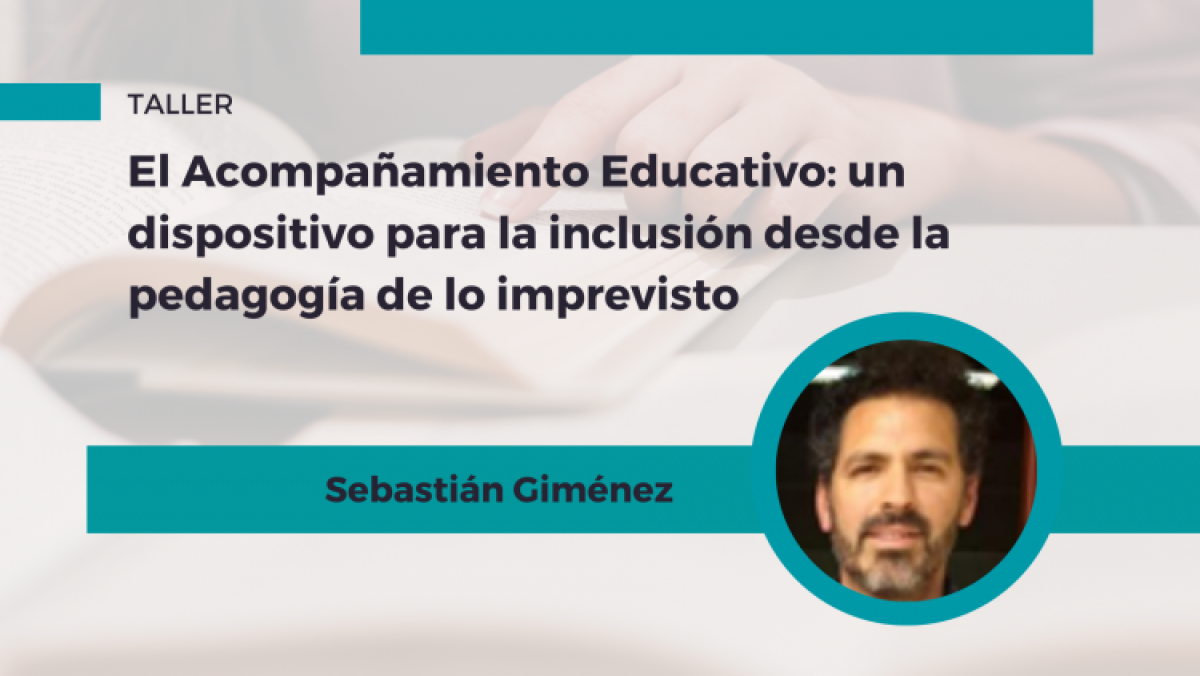 imagen Acompañamiento Educativo: un dispositivo para la inclusión desde la pedagogía de lo imprevisto