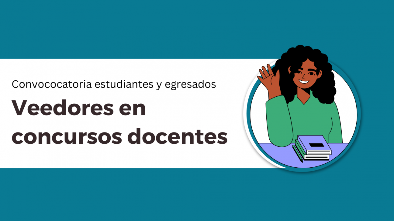 imagen Estudiantes y egresados podrán postularse para ser veedores en concursos docentes