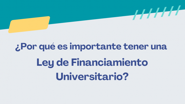 imagen ¿Por qué es importante tener una Ley de Financiamiento Universitario?