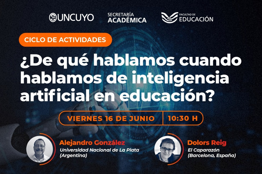 imagen Expertos y actores educativos analizarán la interrelación entre Educación e Inteligencia Artificial en la UNCuyo