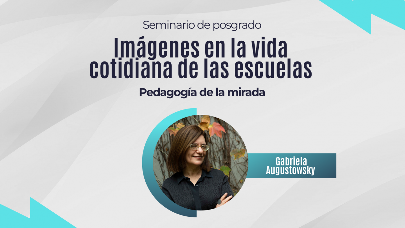 imagen Especialista dictará un seminario sobre "Imágenes en la vida cotidiana de las escuelas. Pedagogía de la mirada"