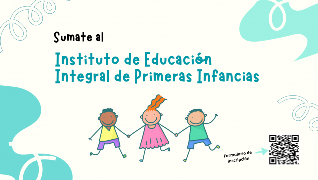 imagen Invitan a sumarse al Instituto de Educación Integral de Primeras Infancias