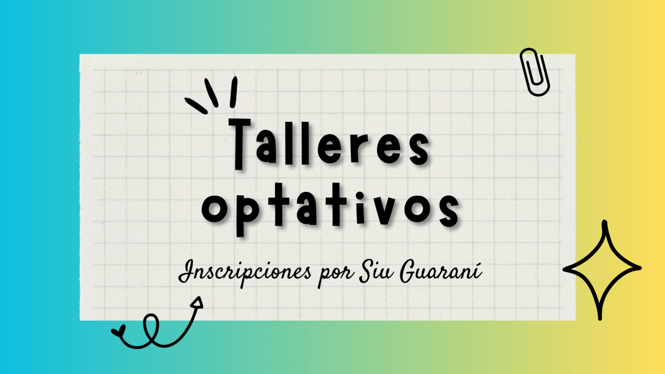 imagen Nueva fecha de inscripciones para los talleres optativos