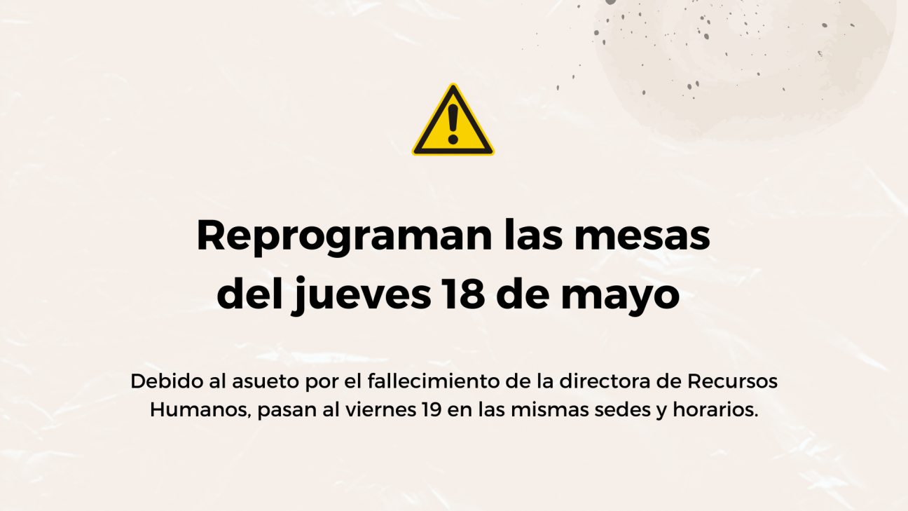 imagen Reprogramación de las mesas del jueves 18