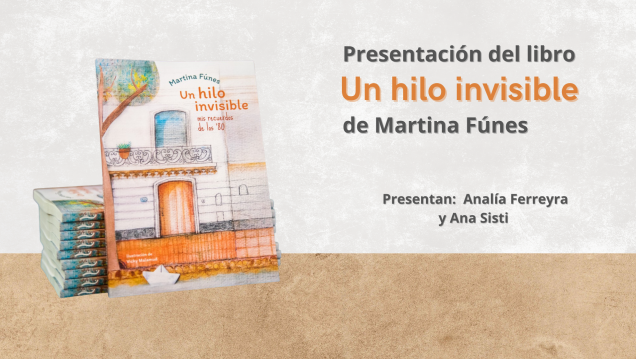 imagen Presentarán el libro "Un hilo invisible" de Martina Fúnes