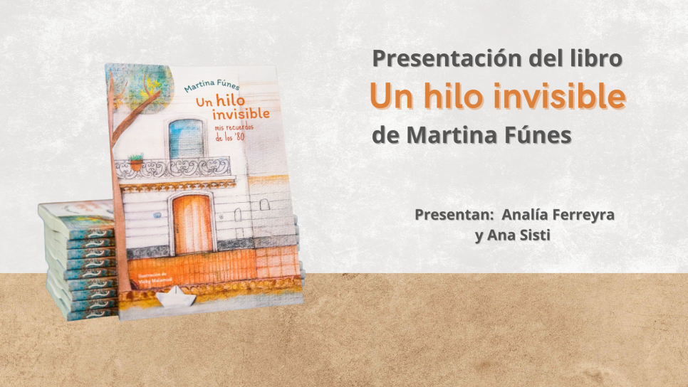imagen Presentarán el libro "Un hilo invisible" de Martina Fúnes