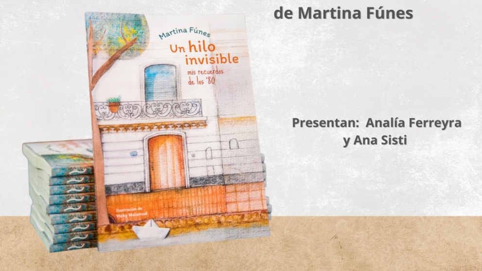 imagen Presentación del libro "Un hilo invisible" de Martina Fúnes