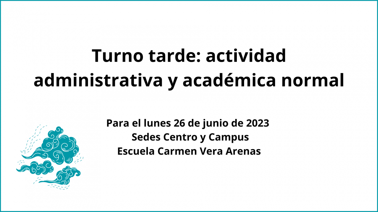 imagen Turno tarde lunes 26 de junio: se reanudan actividades