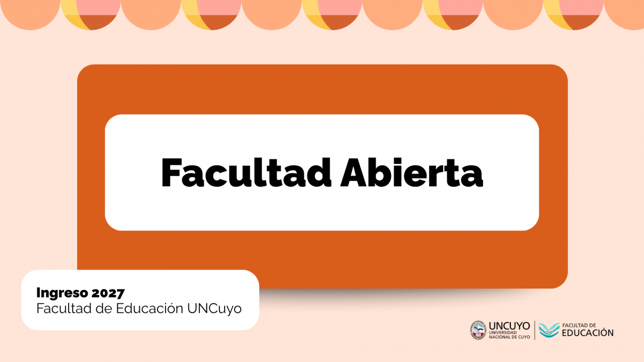 imagen La Facultad de Educación de la UNCuyo abre sus puertas para conocer sus carreras